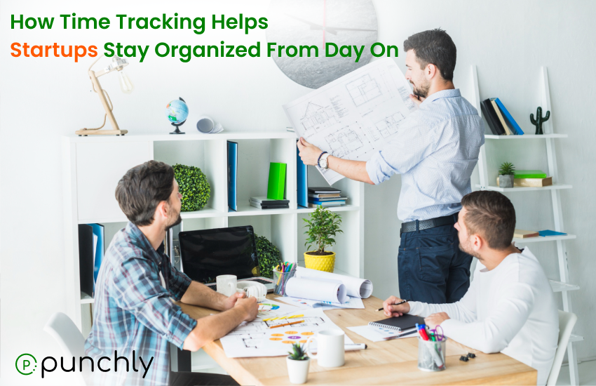 How Time Tracking Helps Startups Stay Organized from Day One