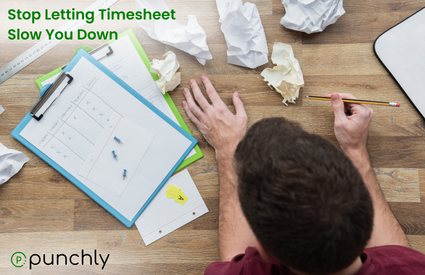 Why Manual Timesheets Are Killing Your Productivity